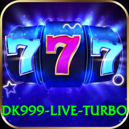 DK999 Live Turbo - 2