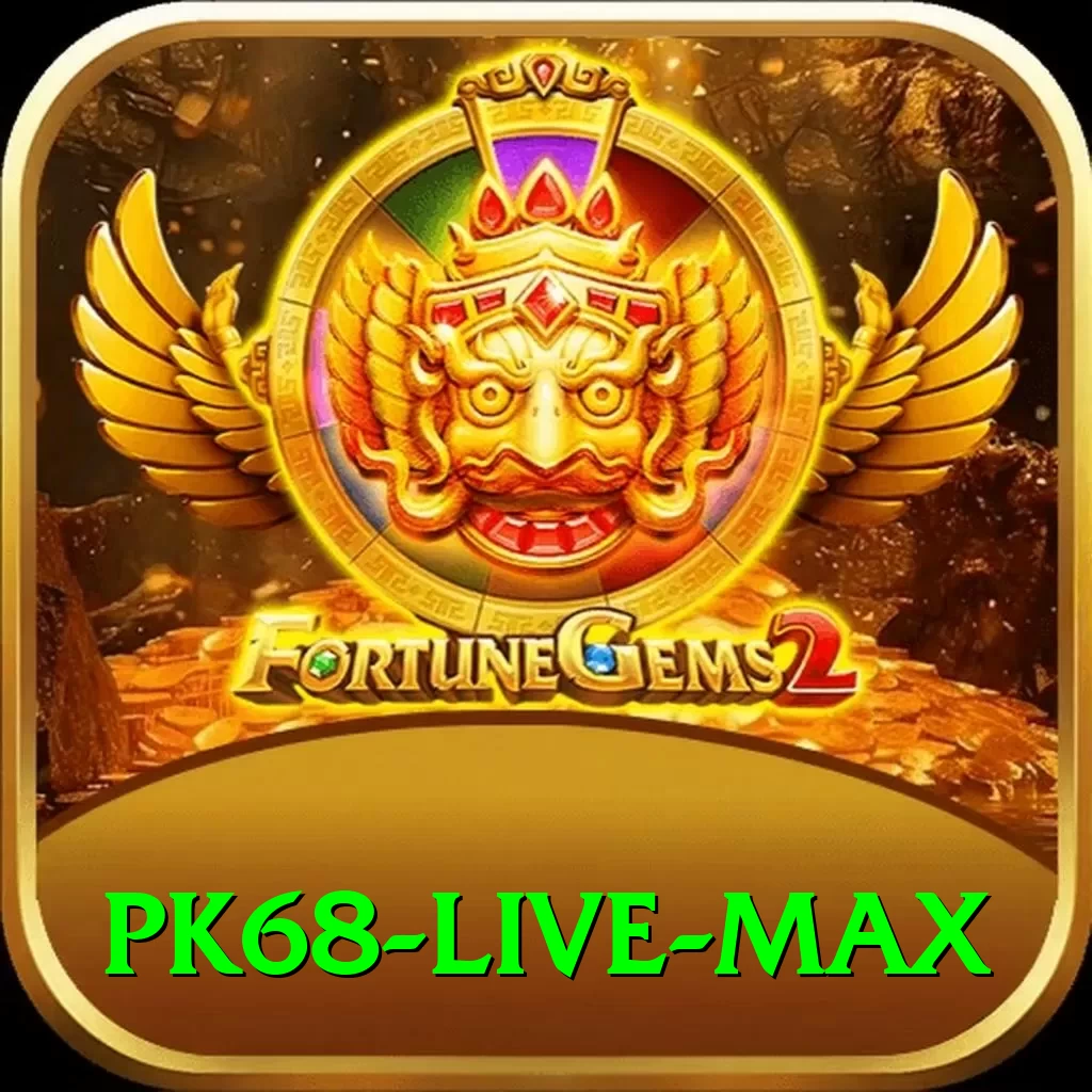 pk68 Live Max - 2